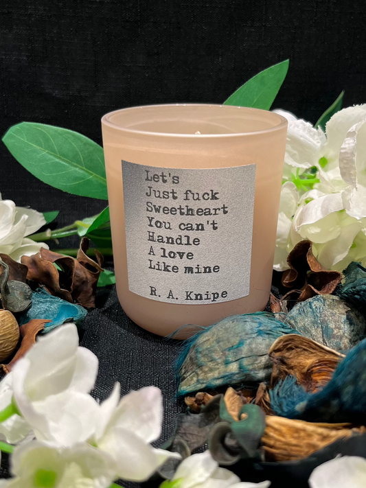 Seductive Quote Candles: "Let's just F*uck sweetheart" 20cl